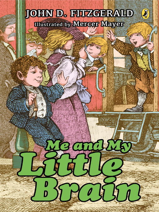 Title details for Me and My Little Brain by John D. Fitzgerald - Available